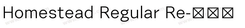 Homestead Regular Re字体转换